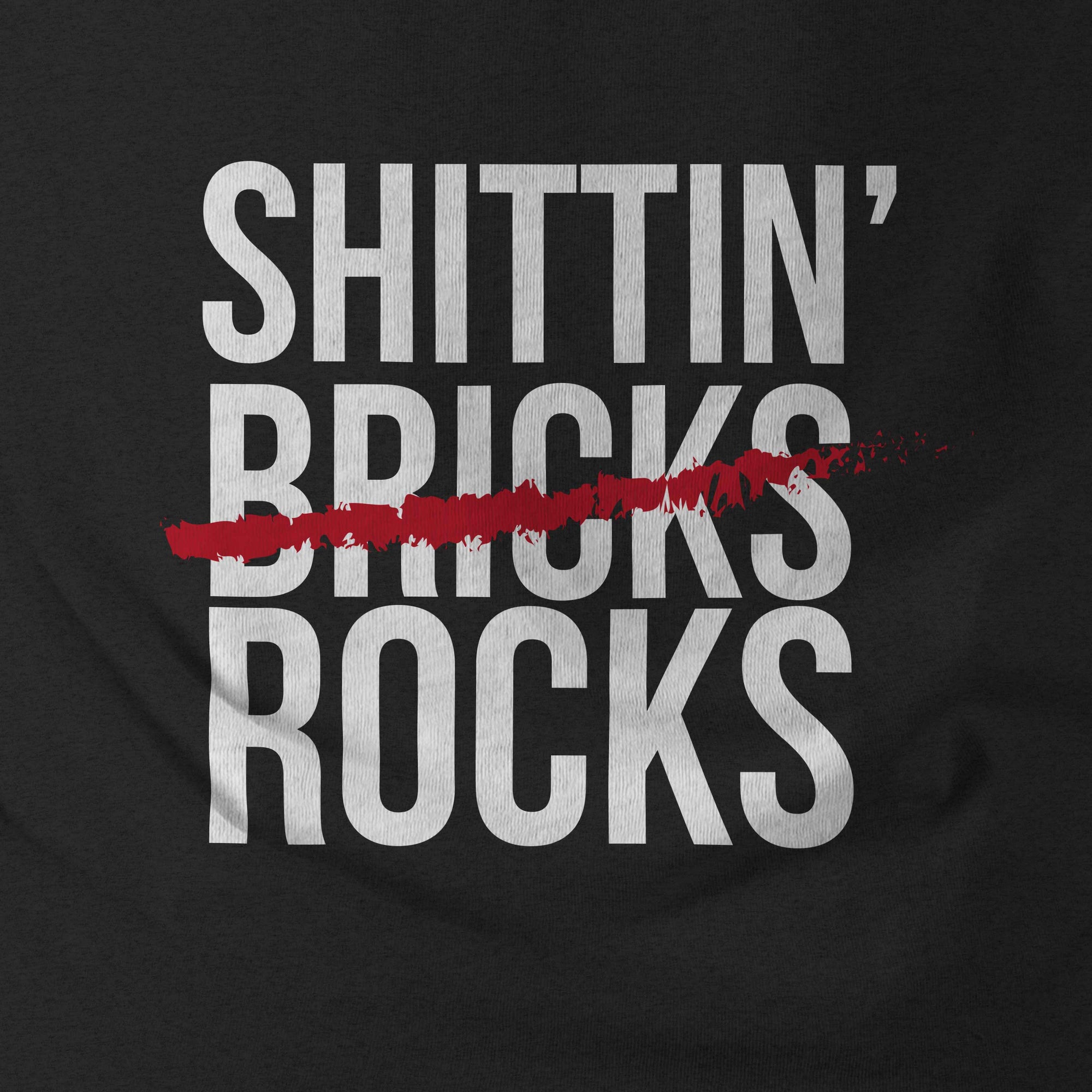 Shittin' Rocks
