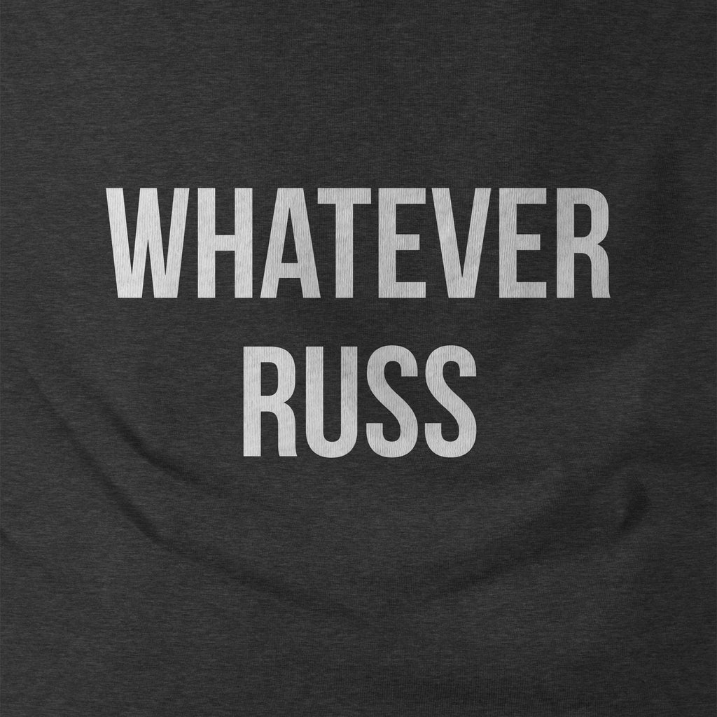 Whatever Russ