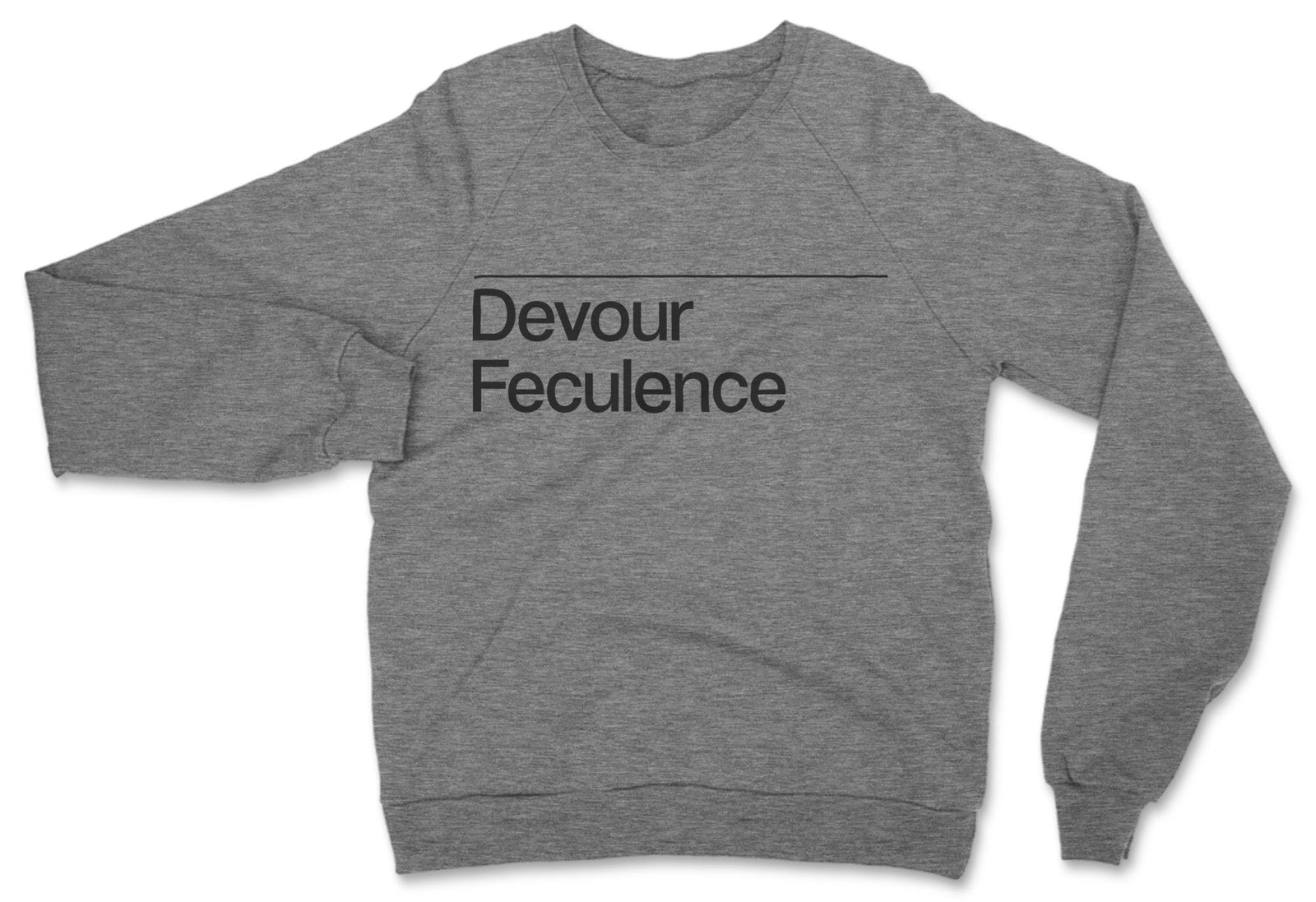 Devour Feculence // Unisex Sweatshirt