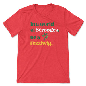 Fezziwig // Unisex Tee