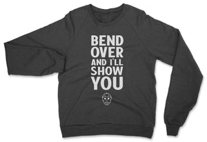 I'll Show You // Unisex Sweatshirt