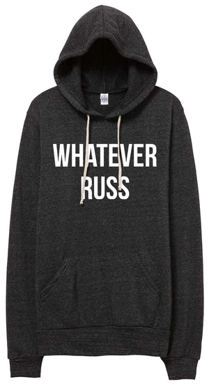 Whatever Russ // Hoodie