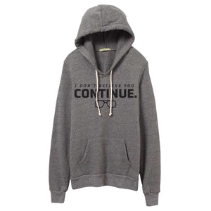 Continue // Hoodie