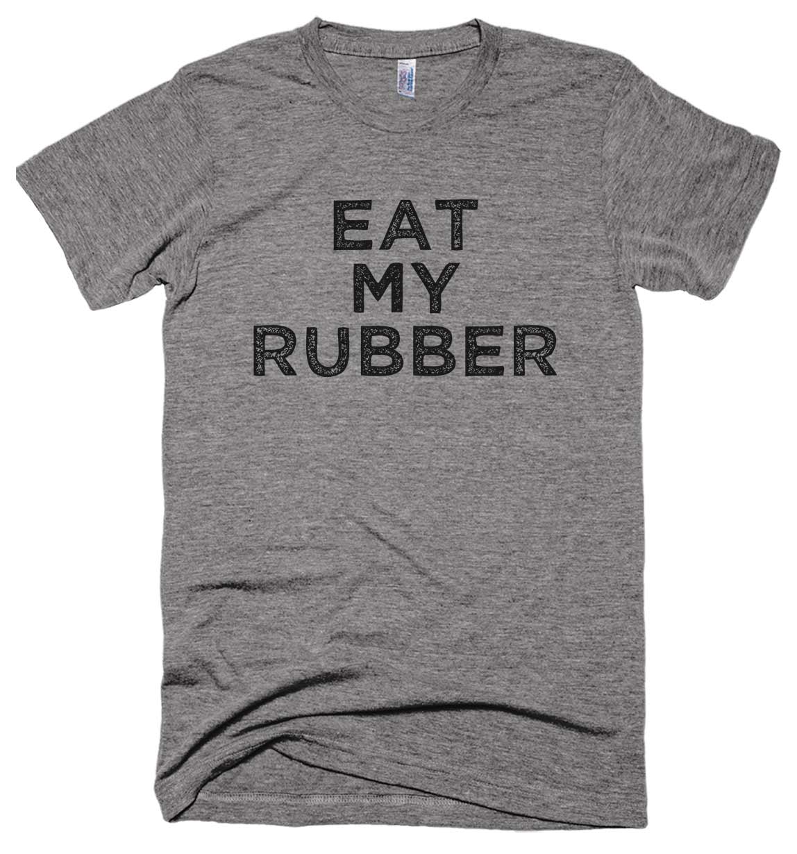Eat Rubber // Unisex Tee