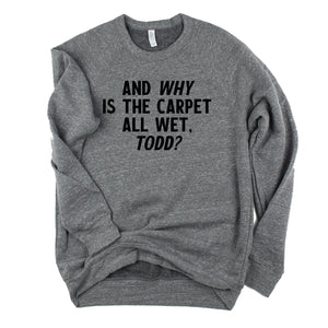 Todd // Unisex Sweatshirt