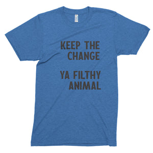 Ya Filthy Animal // Unisex Tee