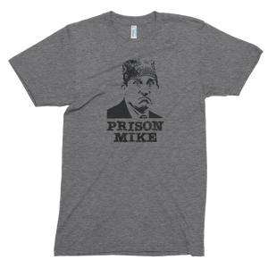 Prison Mike // Unisex Tri-blend