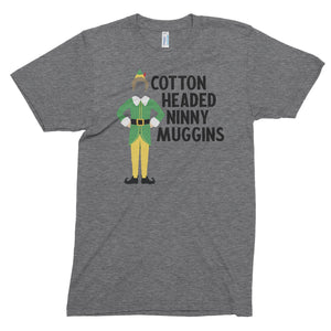 Ninny Muggins // Unisex Tri-blend