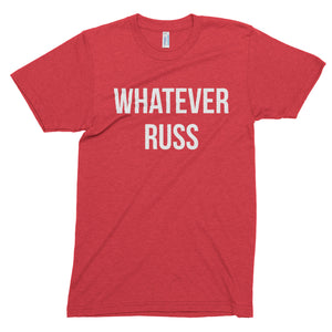 Whatever Russ // Unisex Tee